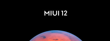 MIUI 12 is now official: main news and Xiaomi phones that will receive the update