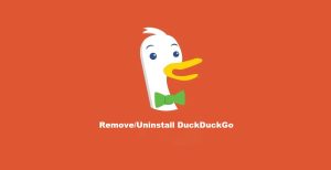 Read more about the article How to Completely Remove (Uninstall) DuckDuckGo from Your PC & Mobile